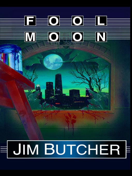 Title details for Fool Moon by Jim Butcher - Wait list